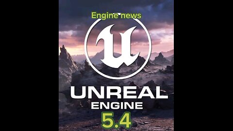 Unreal engine 5.4 update