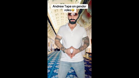 Andrew Tape on gender roles 🤣