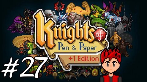 Knights of Pen & Paper #27 - I'm An Scientist, Not A English Major