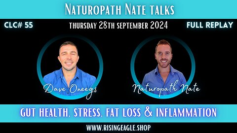 CLC#55 Nathan Davis - Gut Health, Stress & Fat Loss