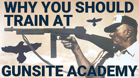 Why You Should Train at Gunsite Academy