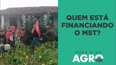 Invasões do MST: Quem está financiando o movimento? CPI deve investigar o tema | HORA H DO AGRO