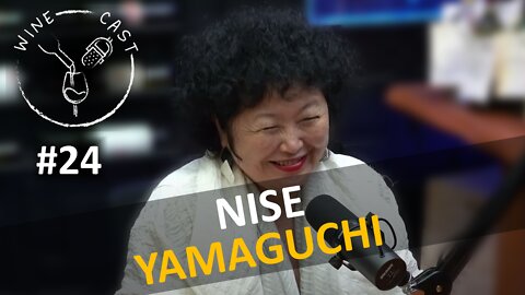 Winecast #24 - Nise Yamaguchi