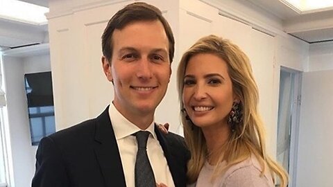 IVANKA TRUMP & JARED KUSHNER