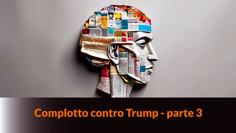 “COMPLOTTO CONTRO TRUMP” - Parte 3 – MAZZONI NEWS #292 – MK ULTRA