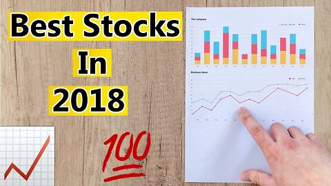 BEST STOCKS TO INVEST IN 2018/2019! 📈