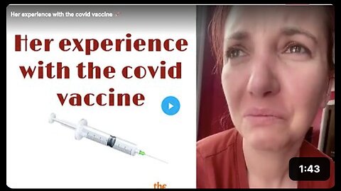 Her experience with the covid vaccine