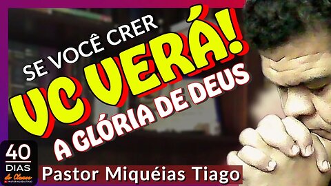 🔴LIVE #ep189 - #40diasdeclamor - Pr Miquéias Tiago