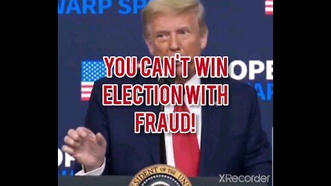 TRUMP ! YOU can't win election with fraud