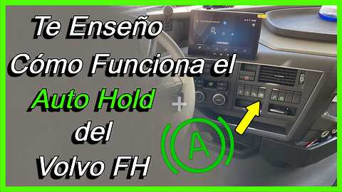 Te Enseño Cómo Funciona el Auto Hold del Volvo FH