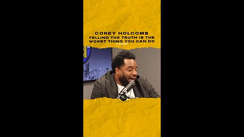 @thecoreyholcomb Telling the truth is the worst thing you can do