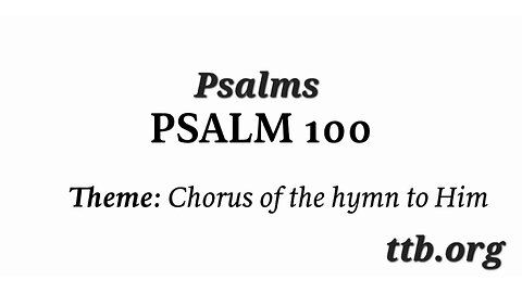 Psalm Chapter 100 (Bible Study)