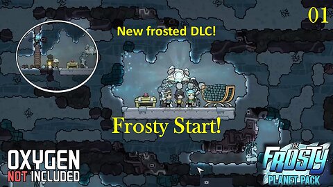 Oxygen Not Included - Frosted DLC - (01) A Frozen Start!