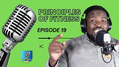 E19 | Fitness Podcast with Mzi | Basic Principles of Fitness, Banyana Banyana