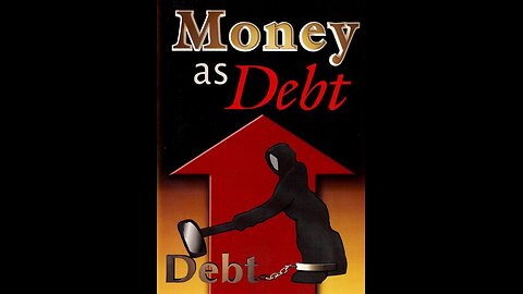 Money As Debt I