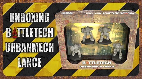 Unboxing Battletech Urbanmech Lance Pack : TTM Ep013