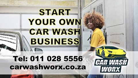 Start Your Own Car Wash Business, Tel: 011 028 5556, Visit: www.carwashworx.co.za