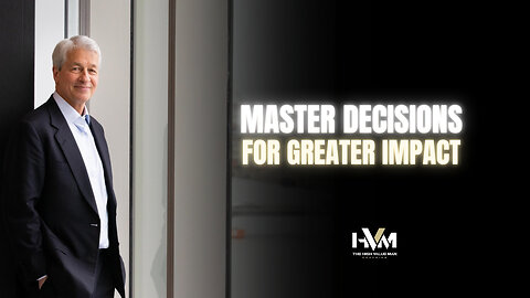 Master Decisions for Greater Impact