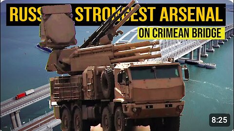 Pantsir - Russia's Most Powerful Weapons Deployed on the Crimean Bridge Painted in Desert Camouflage