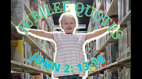 Pre-Schooler Quotes from the Book of John