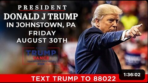 President Donald J Trump, Johnstown, PA, August 30, 2024 ~ 17PLUS 17PLUS.WEEBLY.COM