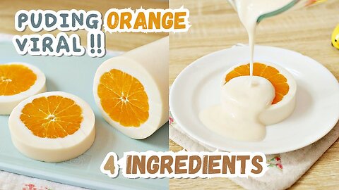 VIRAL ORANGE PUDDING!! FRESH, EASY, MAKES ONLY 4 INGREDIENTS