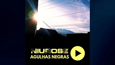 Niurose | Mantra | Agulhas Negras