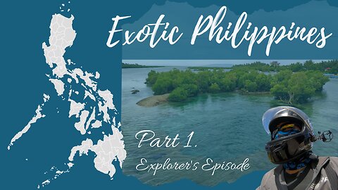 Top Exotic Places in the Philippines, Part 1. Explorer's Review