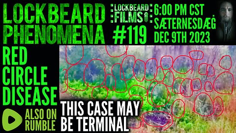 LOCKBEARD PHENOMENA #119. Red Circle Disease