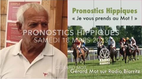 Pronostics hippiques de Gérard Mot du samedi 18 03 2023