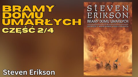 Bramy domu umarłych Część 2/4, Cykl:Malazańska Księga Poległych (tom 2) - Steven Erikson