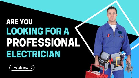 Are you looking for a professional ELECTRICIAN