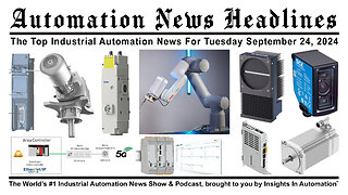 Automation News Headlines for Tuesday September 24, 2024