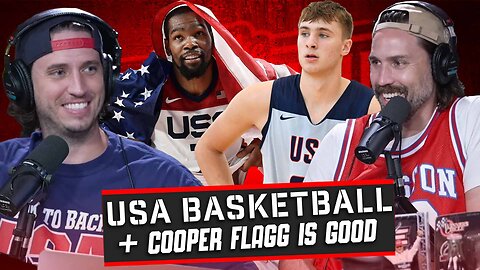 USA Basketball Is Gold Medal Or Bust + Cooper Flagg Is REALLY Good