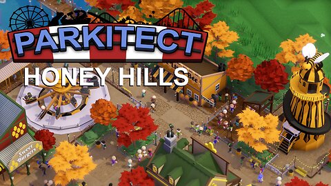 Parkitect Campaign - Honey Hills - Episode 16