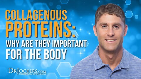 Collagenous Proteins: Why Are They Important For The Body?