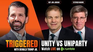 Unity vs the Uniparty: America First, Always. Interviews with Rep Jim Jordan & Steve Moore | TRIGGERED Ep.168