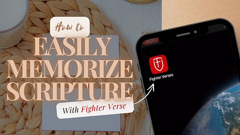 How to Easily Memorize Scripture | Fighter Verse App