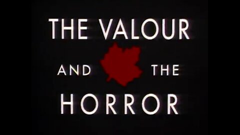 The Valour and the Horror: Savage Christmas, Hong-Kong 1941 (1992)