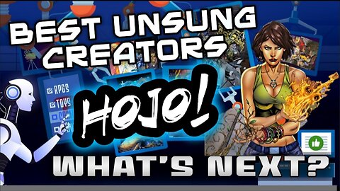 What's Next? Episode 35: Best Unsung Creators! Hojo