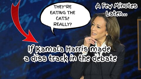 If Kamala Harris made a diss track in the debate