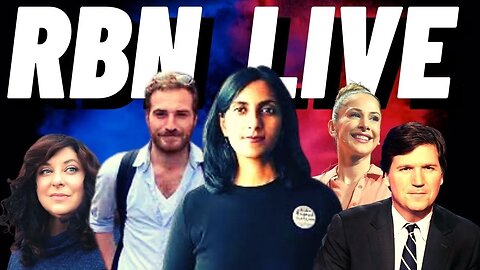 Kshama Sawant Joins RBN | Wyatt Reed Joins RBN | Tara Reade Goes on Tucker Carlson