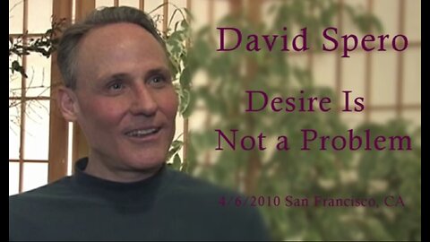 David Spero - Desire Is Not a Problem