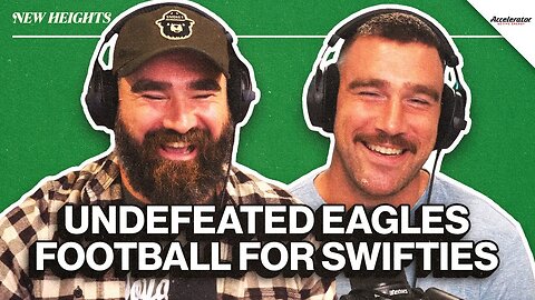 Eagles Stay Unbeaten, Travis’ "Biggest Catch" and New Football Eras | Ep 55