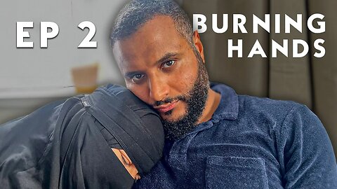 Burning Hands || Episode 2 || London Drama