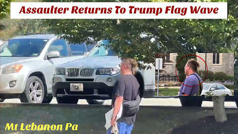 Assaulter Returns To Trump Flag Wave