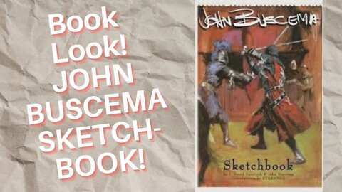 Book Look! John Buscema Sketchbook!