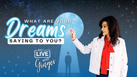 LIVE with GINGER ZIEGLER | What Are Your Dreams Saying to You?