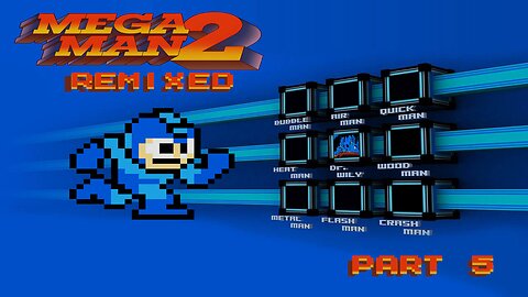 Mega Man 2 Remixed - Part 5 FINALE: He's an Alien?!?