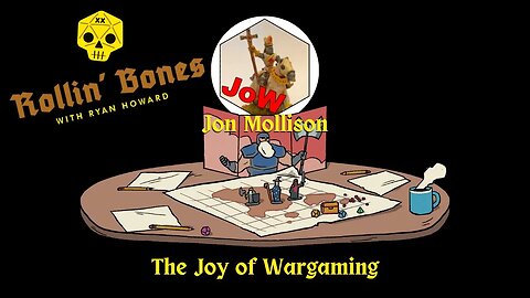 The Joy of Wargaming! Jon Mollison! #brosr #dnd #ttrpg